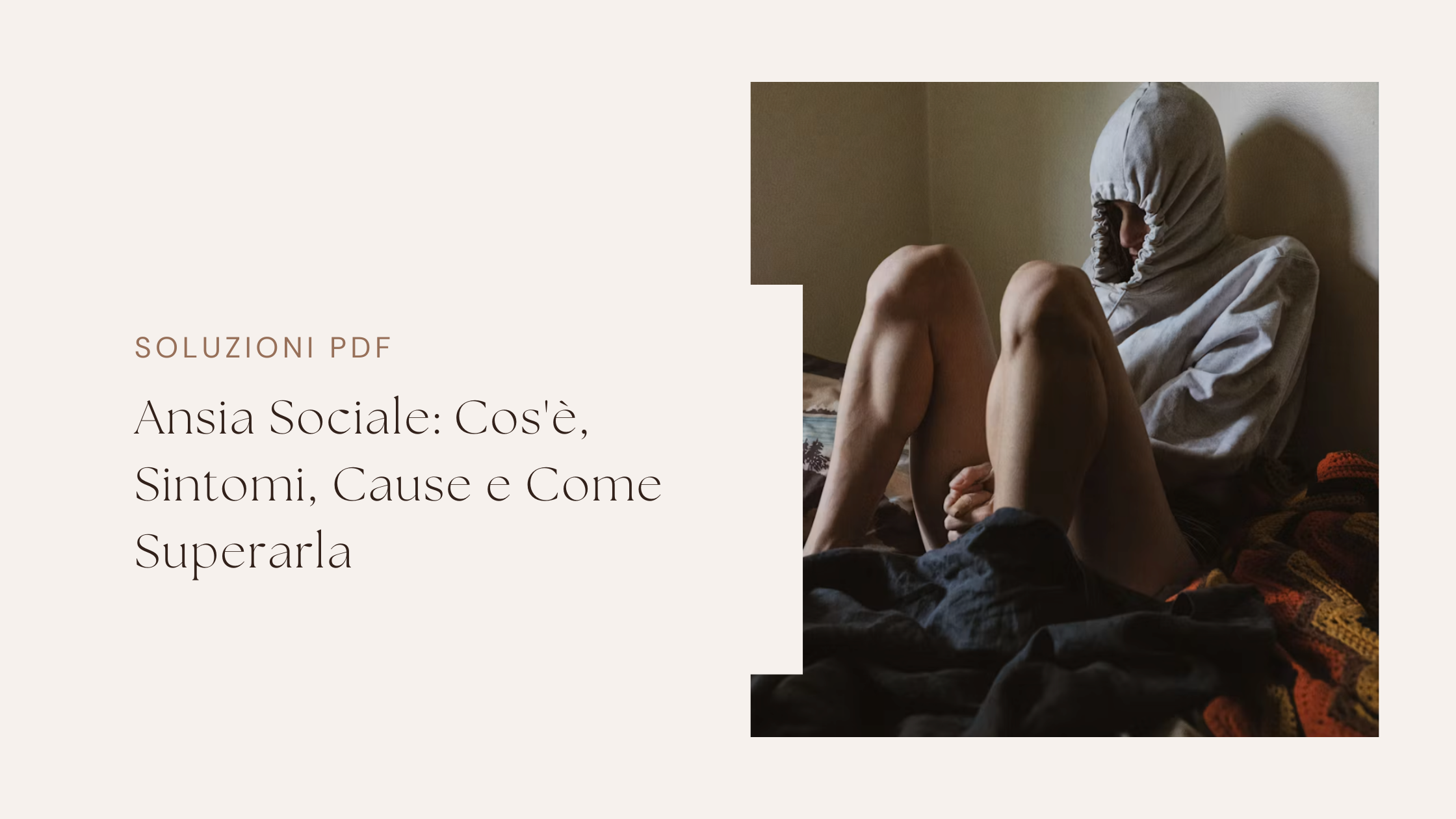 Ansia Sociale: Cos'è, Sintomi, Cause e Come Superarla