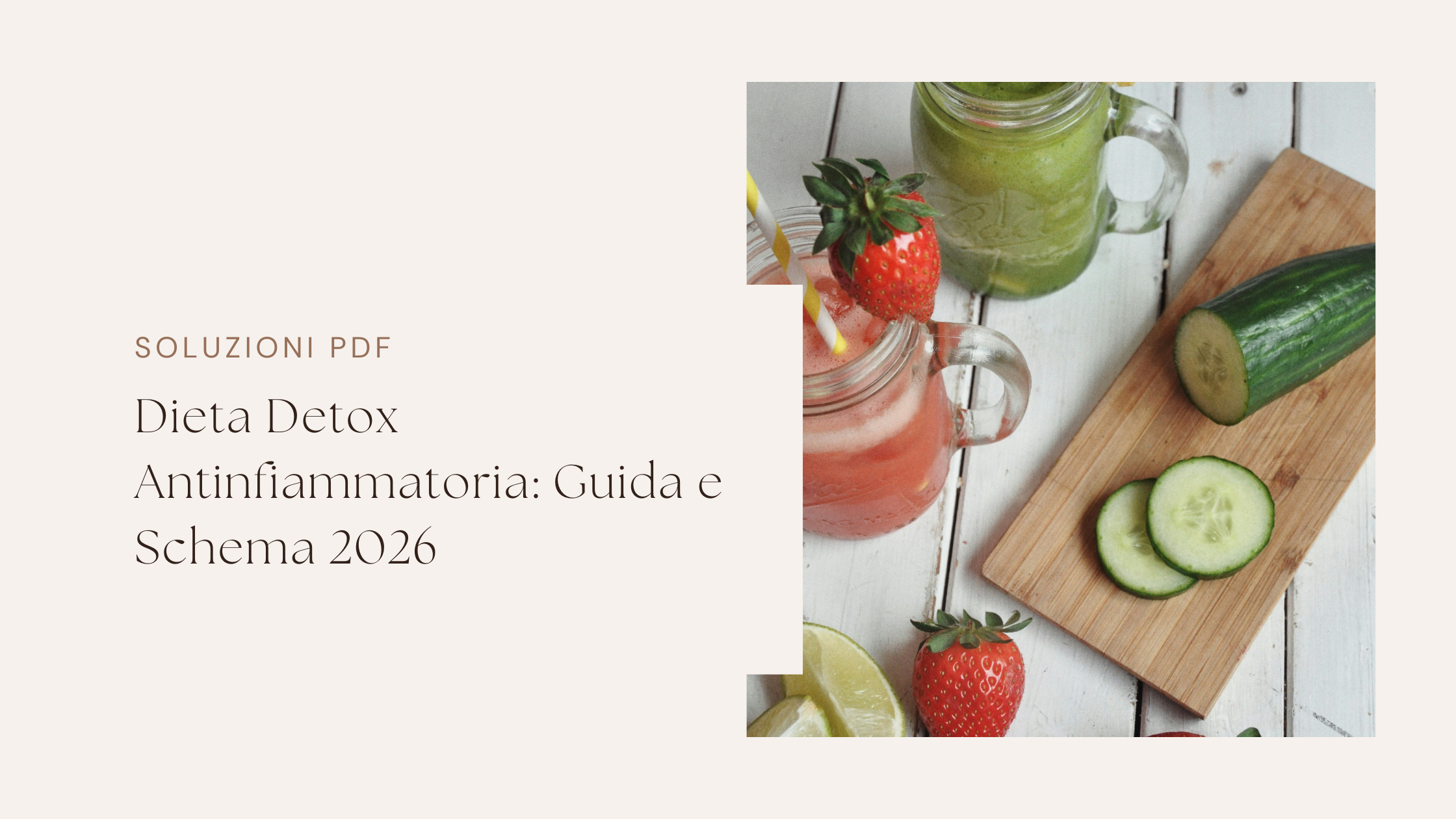 Dieta Detox Antinfiammatoria: Guida completa (2026)