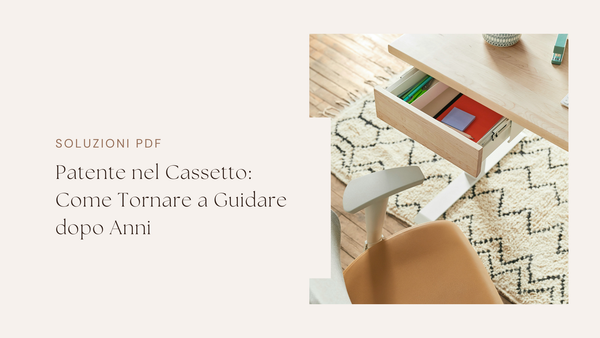 Patente nel Cassetto: Come Tornare a Guidare dopo Anni