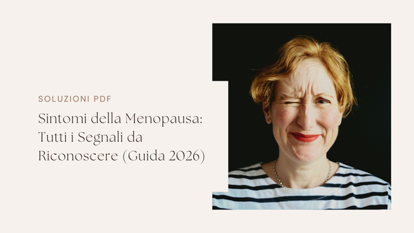Sintomi della Menopausa: Tutti i Segnali da Riconoscere (Guida 2026)