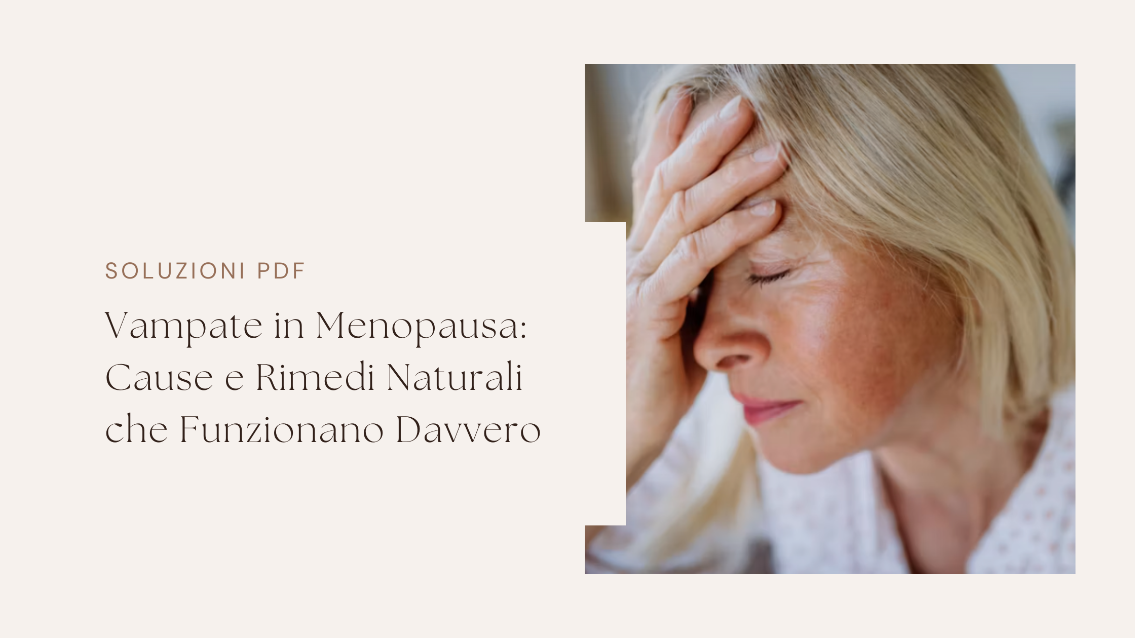 Vampate in Menopausa: Cause e Rimedi Naturali che Funzionano Davvero